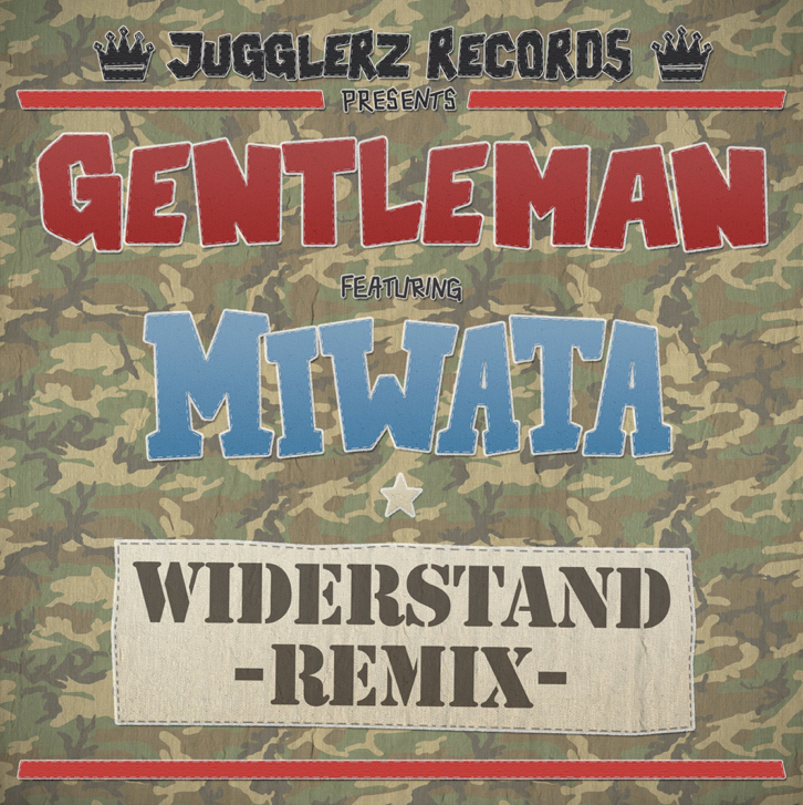 Gentleman ft.Miwata – Widerstand RMX