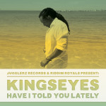 kingseyes_have_i_told_you_lately_itunes_2400x2400